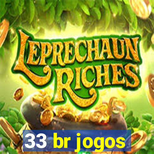 33 br jogos